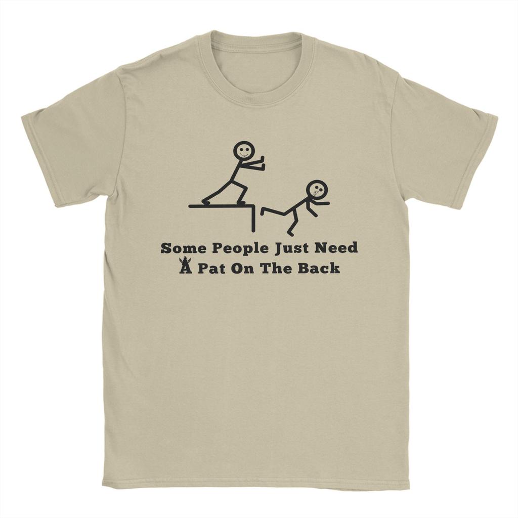 Some People Just Need A Pat On The Back Men's T Shirt  Casual Tees Short Sleeve Crewneck T-Shirt Pure Cotton 4XL 5XL Tops