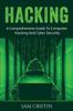 Книга Hacking A Comprehensive Guide To Computer Hacking And Cybersecurity by Sam Griffin - Paperback