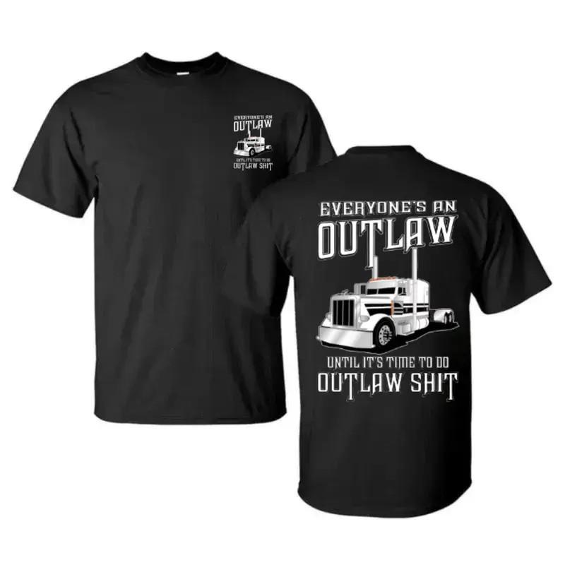 Everyone’s An Outlaw Semi Truck Graphic Tee T-Shirt Trucker USA