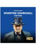 Книга Winston Churchill for Kids : The Story of Bravery, Dreams, and Dedication