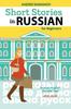 Книга Short Stories In Russian for Beginners : Russian-English Parallel Text, Level A2-B1