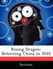 Книга Rising Dragon : Deterring China In 2035