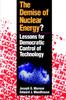 The The Demise of Nuclear Energy? : Lessons for Democratic Control of Technology Book