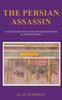 Книга The Persian Assassin : A Judge Marcus Flavius Severus Mystery In Ancient Rome
