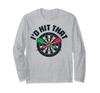 Hit That Darts Dartboard Dart Board Target Vintage Gifts Long Sleeve I'd T-Shirt