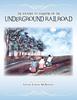Книга The Journey To Freedom On the Underground Railroad