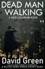 Книга Dead Man Walking : A Nick Holleran Book : 6