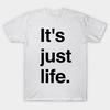 T Shirt Women Its Just Life Harajuku Print Kawaii Tshirt Summer Short Sleeve Female T-Shirt Top Tee
