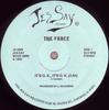 12-дюймовая пластинка FORCE  Все в порядке. Все в порядке.  Kick 727 Ass JS9989 JES SAY 1986 US Танцевальная Электроника Б/У