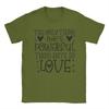 Only Thing More Powerful Than Hate Is Love T Shirt Mens Pure Cotton Awesome TShirt Round Collar Tee Shirt Short Sleeve Tees