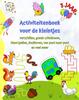 Книга Activiteitenboek Voor De Kleintjes 3 Jaar+ : Verschillen, De Juiste Schaduw, Kleurspellen, Doolhoven, Van Punt Naar Punt