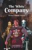 Книга The White Company A Historical Fiction Of Bravery Knighthood And Love In Times by Arthur Conan Doyle - Paperback