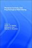Книга Physical Activity and Psychological Well-Being