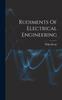 Книга Rudiments Of Electrical Engineering