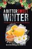 Книга A Bittersweet Winter : A Susan Brooks and Walter Conway Mystery