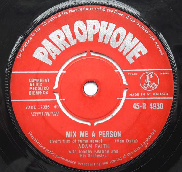 7inch Record ADAM FAITH - Mix Me A Person 45R4930 Parlophone 1962 UK Rock Used