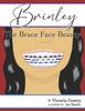 Книга Brinley : The Brace Face Beauty
