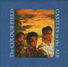 7-дюймовая пластинка COLOURFIELD - Castles In The Air COLF4 Chrysalis 1985 UK Рок Б/У