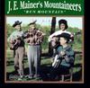 CD J.E. MAINER'S MOUNTAINEERS - Run Mountain CD456 Arhoolie Record 1997 US Кантри Б/У