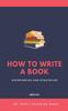 Книга How To Write A Book by Dr. Rohit Shankar Mane - Paperback