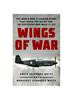 Книга Wings of War: The World War II Fighter P
