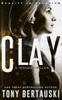 Книга Clay A Technothriller 2 Halfskin by Tony Bertauski - Hardback