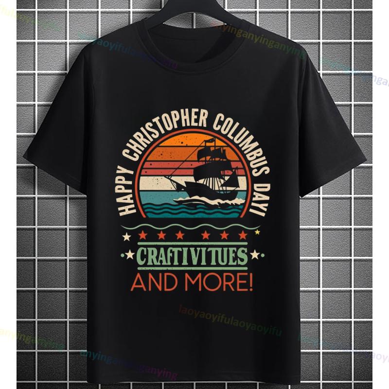 Funny Happy Columbus Day Craftivitues and More Graphic Tshirt Pure Cotton Short Sleeve Round Neck Casual Humor Style Tshirt