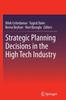 The Strategic Planning Decisions In the High Tech Industry Book