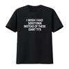 I Wish Had Serotonin Instead Of These Giant Tits T Shirt Unique Design High Quality Print Perfe