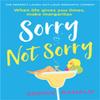 Sorry Not Sorry by Sophie Ranald Paperback Book 9780751579451