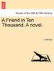Книга A Friend In Ten Thousand. a Novel.