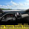 For Toyota Corolla E150 2006 2007 2008 2009 2010 2011 2012 2013 Car Dashboard Cover Avoid Light Pad Anti-UV Carpet Non-Slip Mat