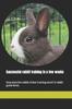 Книга Successful Rabbit Training In a Few Weeks : How Does the Rabbit Clicker Training Work? A Rabbit Guide Book.