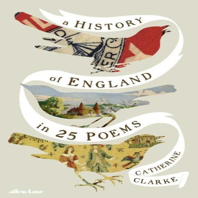 A History of England in 25 Poems by Catherine Clarke Hardback Book 9780241765982