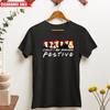 Could I Be Anymore Festive T Shirt Friends Inspired Santa Christmas Xmas Tee Top