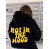 Not In The Mood Personality Letter Female Hoodies Personality Loose Hoodie Autumn Warm Fleece Hoody Harajuku Street Pullover