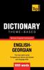 The Theme-based Dictionary British English-Georgian - 9000 Words : 67 Book