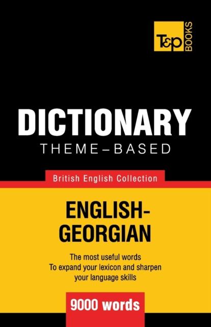 The Theme-based Dictionary British English-Georgian - 9000 Words : 67 Book