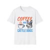 Coffee and Cattle Dog Owner Women's T-Shirts Australian Lover Cotton Tops