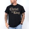 Christian Christ Is King Jesus Christ Catholic Religious Bible Verse T-Shirt