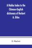 Книга A Hakka Index To the Chinese-English Dictionary of Herbert A. Giles, and To the Syllabic Dictionary of Chinese of S. Wells Williams