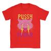 Pussy Power Funny Cat T Shirt Unisexs Vintage 100 Cotton Tshirts Summer O Neck Hipster Tee Shirt Casual Big Size Clothing