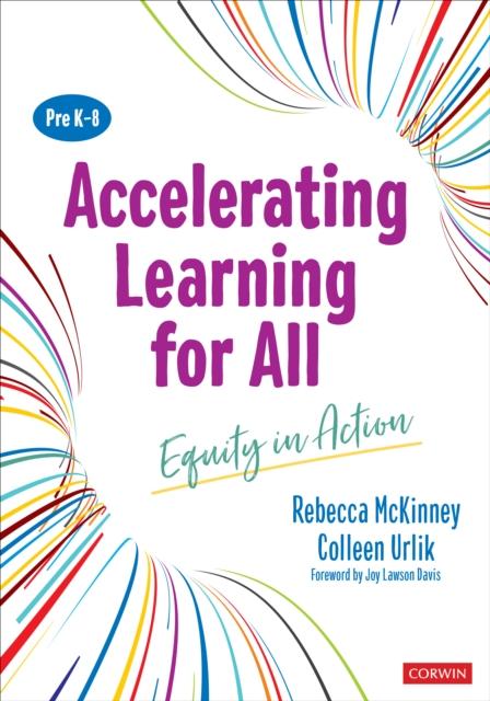 The Accelerating Learning for All, PreK-8 : Equity In Action Book