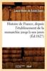 Книга Histoire De France Depuis l'Etablissement De La Monarchie Jusqu'a Nos Jours (Ed.1827)