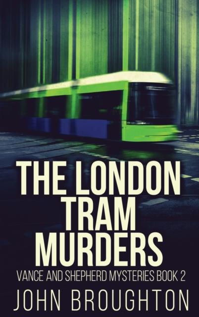 The The London Tram Murders : 2 Book