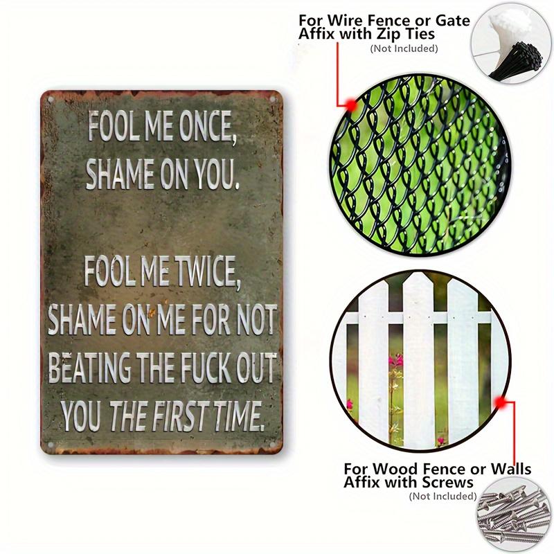 Vintage Style Aluminum Sign "Fool Me Once" Quote Decorative Metal Plaque for Home Bar Garage Man Wall Mounted Multi-Purpose