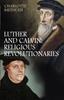 Книга Luther and Calvin : Religious Revolutionaries