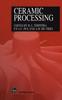 The Ceramic Processing Book