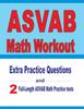 Книга ASVAB Math Workout : Extra Practice Questions and Two Full-Length Practice ASVAB Math Tests