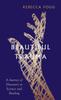Книга Beautiful Trauma : A Journey of Discovery In Science and Healing
